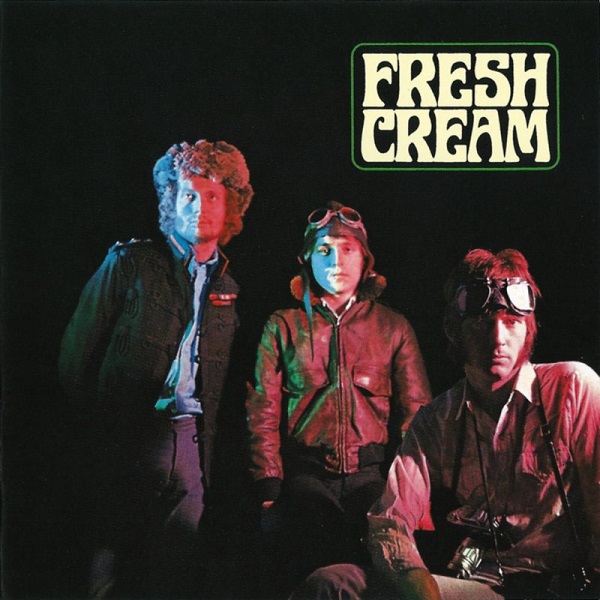 Fresh Cream [The Cream Remasters]